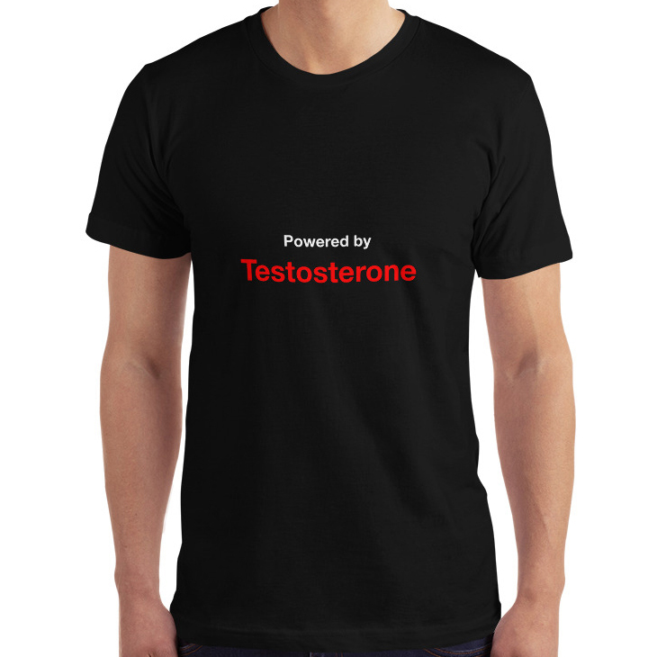 Powered by Testosterone T-Shirt | Drawk Kwast